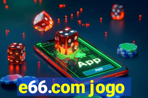 e66.com jogo